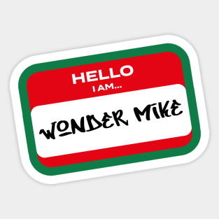 Hip Hop. Hotel Motel Holiday inn. Wonder Mike say hello. Sticker